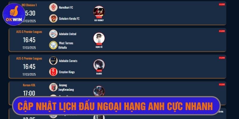 Cập nhật lịch thi đấu ngoại hạng Anh cực nhanh tại Okwintv 