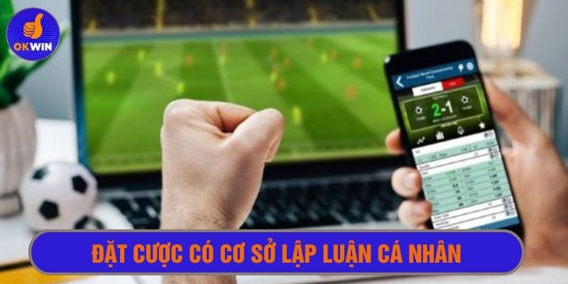 Không nên chạy theo đám đông mà chọn kèo dựa trên lập luận cá nhân