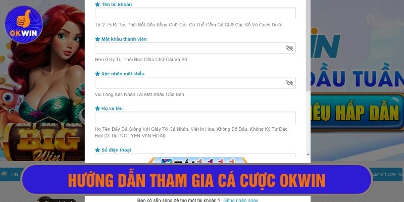 Chỉ cần đăng ký tài khoản, tham gia ngay cá cược hot ở Okwin