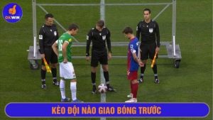 Kèo đội nào giao bóng trước