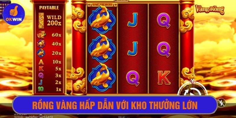 Rồng vàng thu hút cùng cơ hội săn thưởng kho báu hoàng kim 