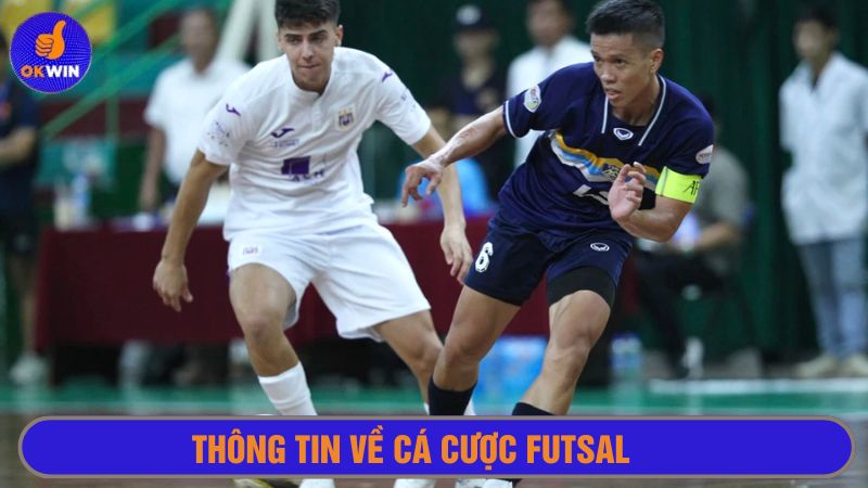 Cá cược Futsal là hình thức mới trong vài năm trở lại