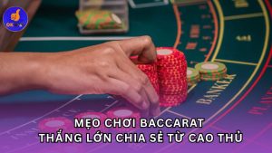 mẹo chơi Baccarat